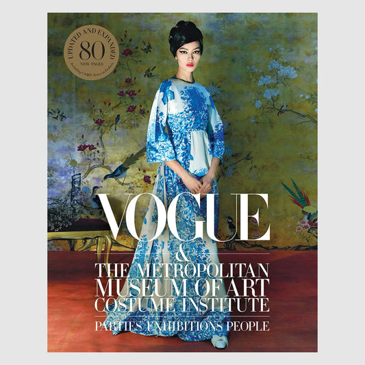 Vogue and the Metropolitan Museum of Art Costume Institute: Parties, Exhibitions, People