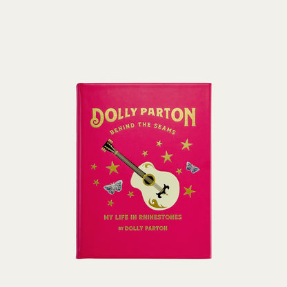 Dolly Parton Behind the Seams: My Life in Rhinestones